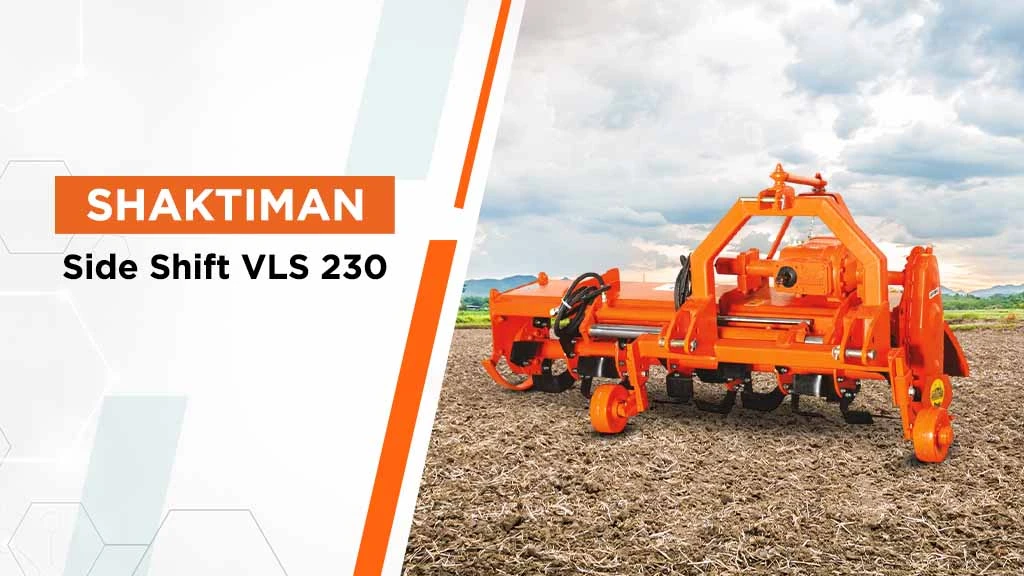 Popular 8 Feet Rotavators in India- Shaktiman Side Shift VLS 230