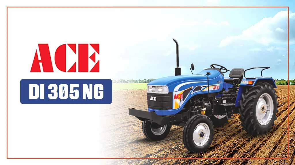 Top ACE Tractors In India - ACE DI 305 NG