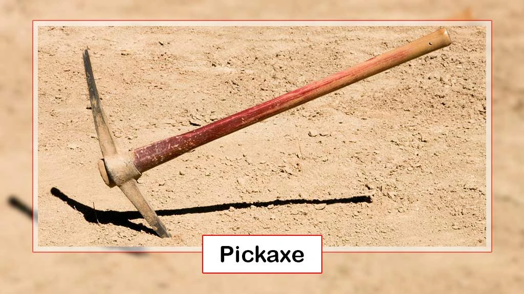 Top Agricultural Tools - Pickaxe