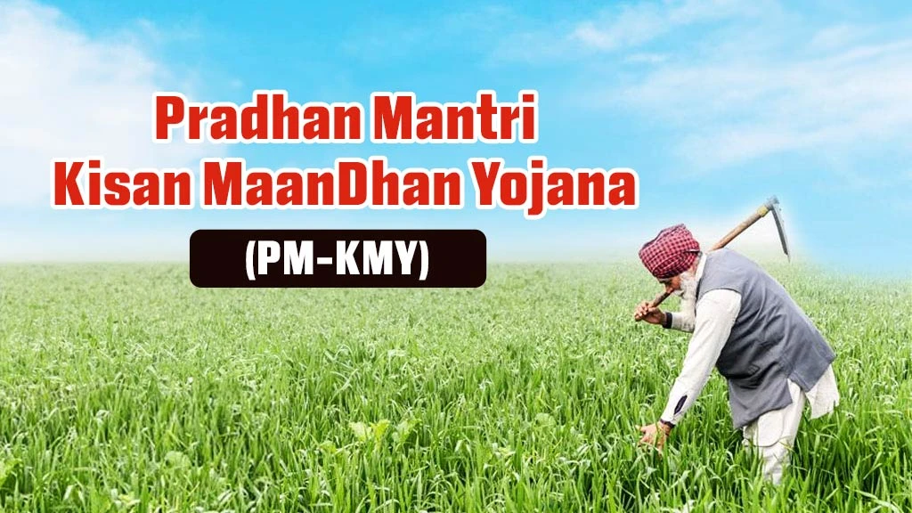 Central Government Scheme - Pradhan Mantri Kisan MaanDhan Yojana