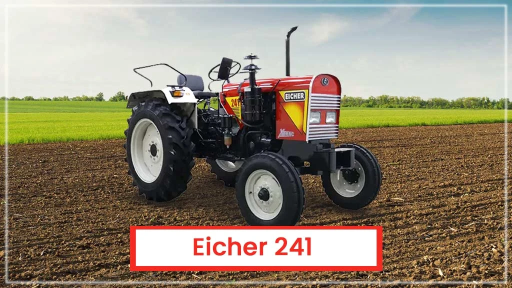 Top Eicher Tractor Models - Eicher 241  