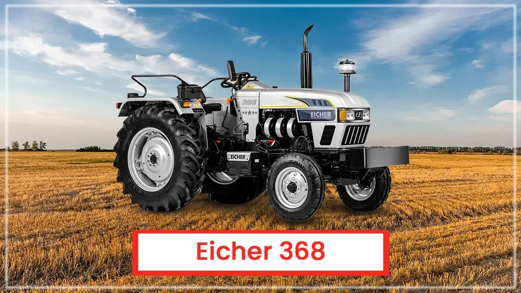 Top Eicher Tractor Models - Eicher 368  