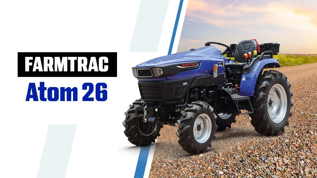 Top Farmtrac Tractors in India - Farmtrac Atom 26 