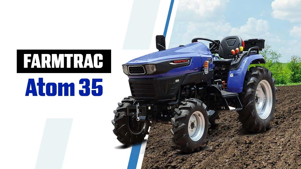 Top Farmtrac Tractors in India - Farmtrac Atom 35