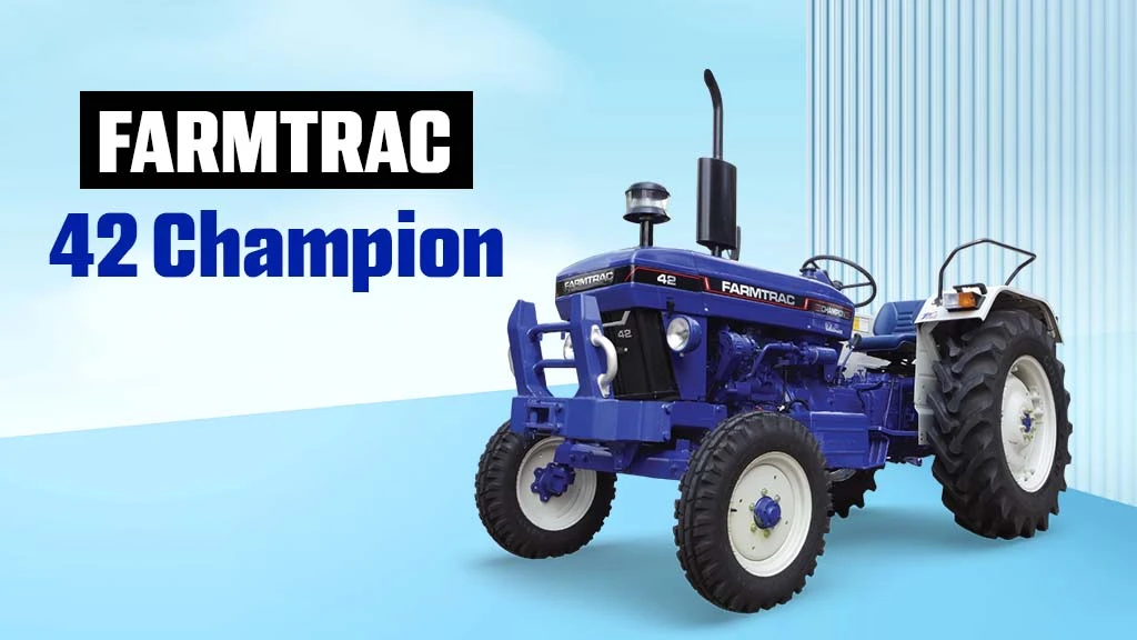 Top Farmtrac Tractors In India - Farmtrac 42 Champion