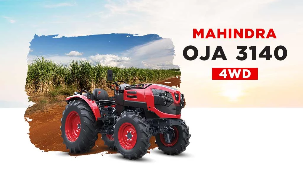 Top Mahindra Mini Tractors in India - Mahindra OJA 3140 4WD