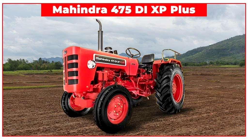 Top XP Plus Series Tractors - Mahindra 475 DI XP Plus