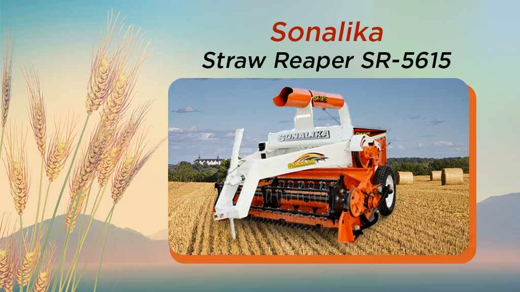 Top Straw Reapers - Sonalika SR-5615