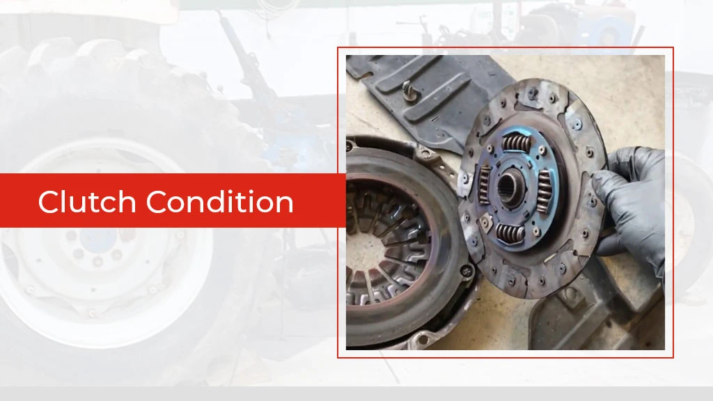 Insepcting a used tractor - clutch condition