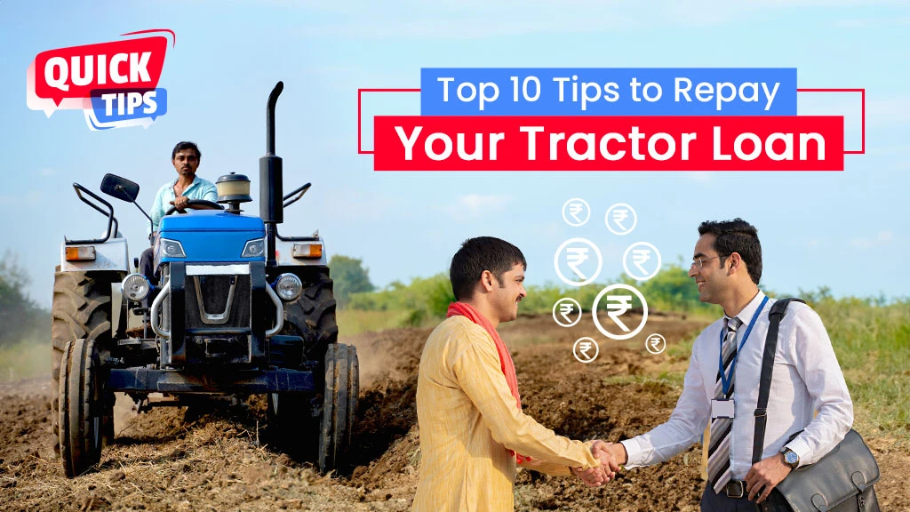 Top 10 Tips to Repay Your Tractor Loan