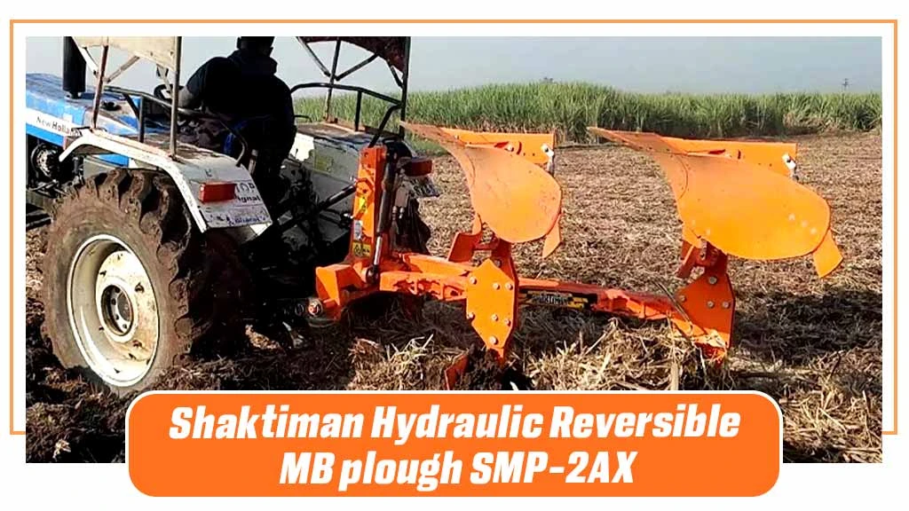 Top Plough - Shaktiman Hydraulic Reversible MB plough SMP-2AX 