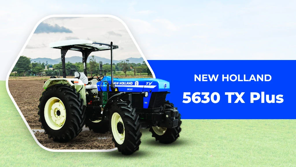 Trem IV Tractors in India - New Holland 5630 TX Plus