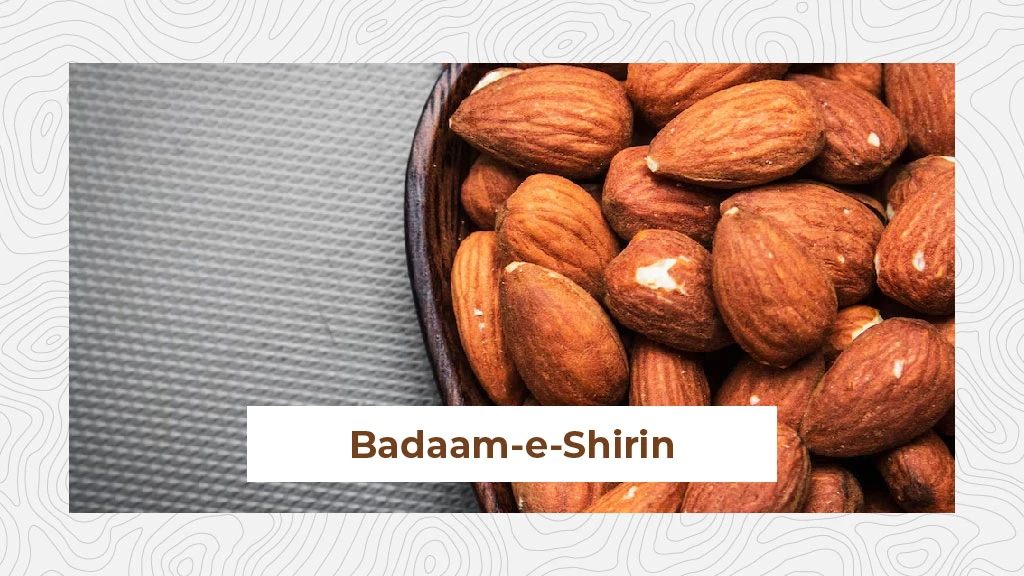Top Almond Variety - Badaam-e-Shirin