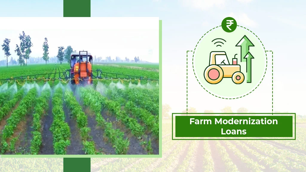 Agriculture Loan Types - Farm Modernization Loans