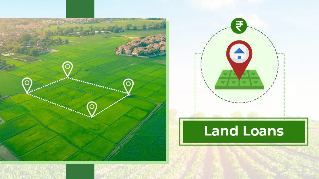 Agriculture Loan Types - Land Loans