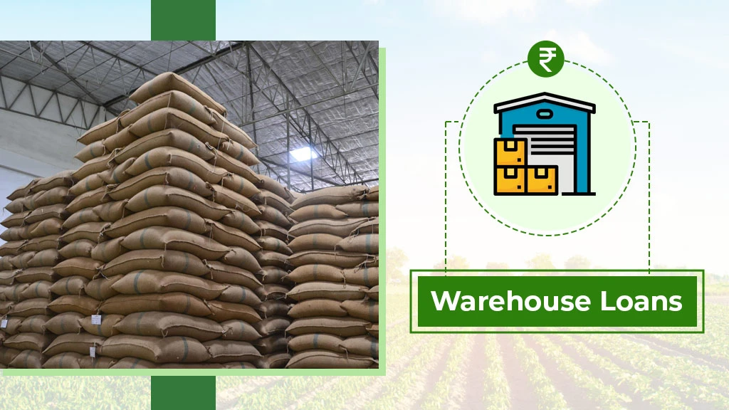 Agriculture Loan Types - Warehouse Loans