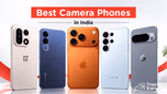 Best Camera Phones in India in 2026 Article