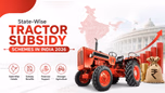 State-wise Tractor Subsidy Schemes 2026 Article