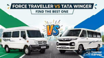 Force Traveller vs Tata Winger: Find the Best Van Article