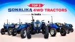 Top 5 Sonalika 4WD Tractors in India: Price & Specifications Article