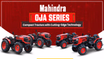 Mahindra OJA Series: Compact Tractors with Cutting-Edge Technology Article