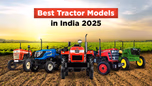 Best Tractor Models in India in 2025 Article