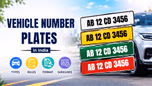 Vehicle Number Plates in India: Different Types, Rules & their Format Article