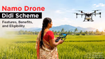 Namo Drone Didi Scheme: Features, Benefits, and Eligibility Article