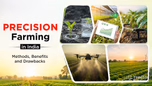 Precision Farming in India: Methods, Benefits, and Drawbacks Article