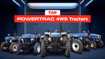 Top Powertrac 4WD Tractors for Tough Farming Conditions Article