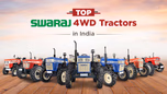 Top Swaraj 4WD Tractors in India: The Unmatched Agricultural Strength Article