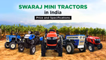 Swaraj Mini Tractors in India: Price and Specifications Article Swaraj Mini Tractors in India: Price and Specifications Article