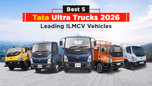 Best 5 Tata Ultra Trucks 2026 – Leading ILMCV Vehicles Article