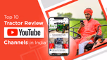 Top 10 Tractor Review YouTube Channels in India (2025 Edition) Article