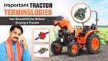 Important Tractor Terminologies You Should Know Before Buying a Tractor Article Important Tractor Terminologies You Should Know Before Buying a Tractor Article