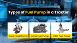 Different Types of Fuel Pumps in a Tractor: Inline, Rotary and CRDI Article