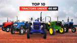 Top 10 Tractors Under 60 HP Category: Key Features & Price Article