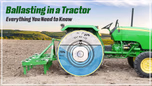 Ballasting in a Tractor: Everything You Need to Know Article Ballasting in a Tractor: Everything You Need to Know Article