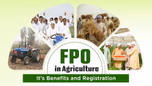 FPO in Agriculture: It’s Benefits and Registration Article