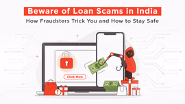 Beware of Loan Scams in India: How Fraudsters Trick You and How to Stay Safe