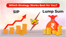 SIP vs Lump Sum Investment: Which Strategy Works Best for You?