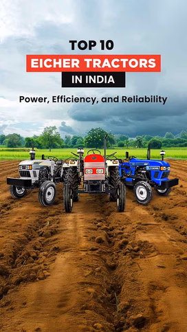 Top 10 Eicher Tractors in India: Power, Efficiency, and Reliability Video