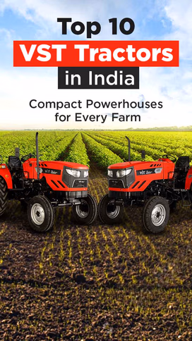 Top 10 VST Tractors in India: Compact Powerhouses for Every Farm Video