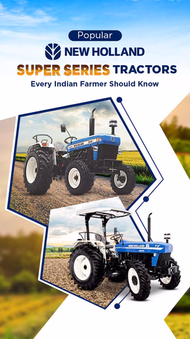 Popular New Holland Super Series Tractors Every Indian Farmer Should Know Video