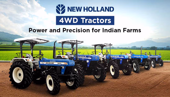 Top New Holland 4WD Tractors: Power and Precision for Indian Farms