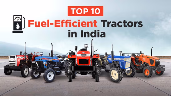 Top 10 Fuel-Efficient Tractors in India with Price Article Top 10 Fuel-Efficient Tractors in India with Price Article