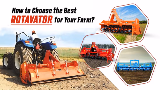 How to Choose the Best Rotavator for Your Farm?