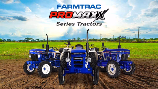 Farmtrac Promaxx Series: Modern Technology Tractors with Ultimate Power