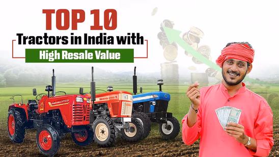 Top 10 Tractors in India with High Resale Value