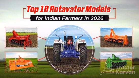 Top 10 Rotavator Models for Indian Farmers in 2026